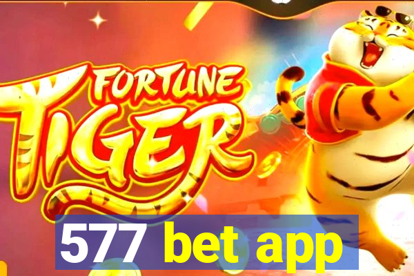 577 bet app